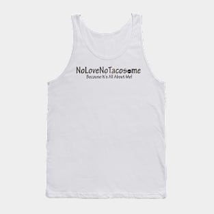 NoLoveNoTacos.me - Black Tank Top